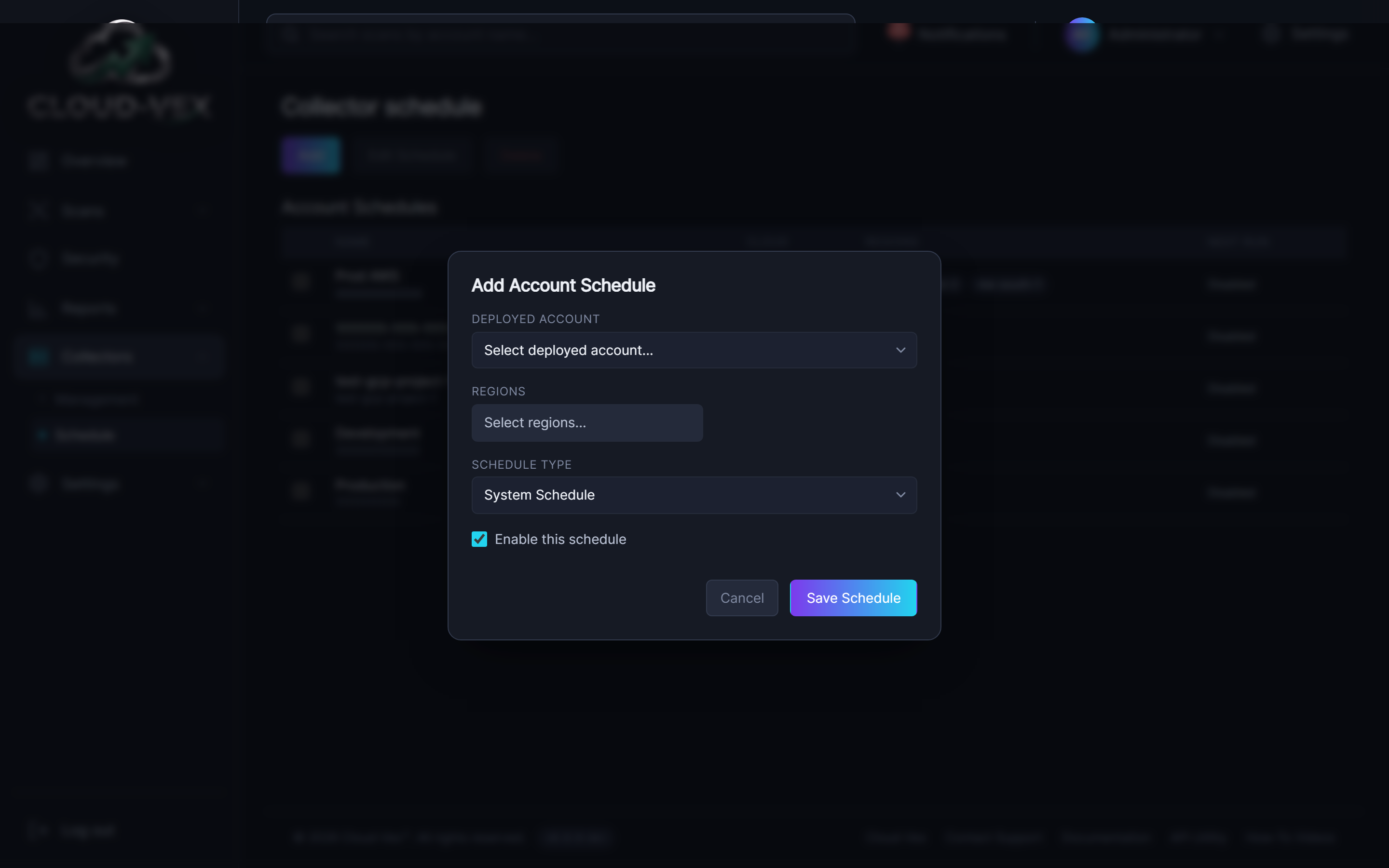 The Add Account Schedule dialog: a Deployed Account dropdown, a Regions selector, a Schedule Type dropdown offering System Schedule or Individual Schedule, and an Enable this schedule checkbox, checked by default.